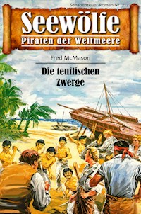 Seewölfe - Piraten der Weltmeere 717 - Fred McMason - E-Book
