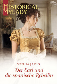 Der Earl und die spanische Rebellin - Sophia James - E-Book