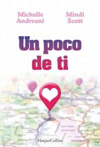 Un poco de ti - Michelle Andreani - E-Book