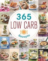 365 Low-Carb-Rezepte - Eva Neisser - E-Book