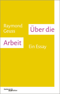 Über die Arbeit - Raymond Geuss - E-Book