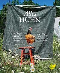 Alles Huhn - Gabriele Halper - E-Book