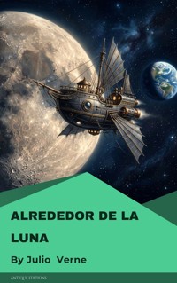 Alrededor de la Luna - Julio Verne - kostenlos E-Book