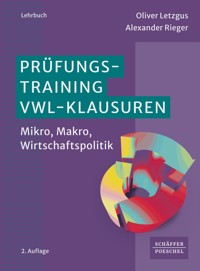 Prüfungstraining VWL-Klausuren - Oliver Letzgus - E-Book