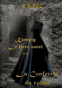 Kumpiy,  le livre sacré - La Confrérie du cobra - Ygrec - E-Book