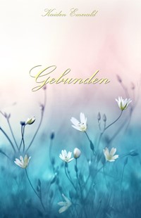 Gebunden - Kaiden Emerald - E-Book