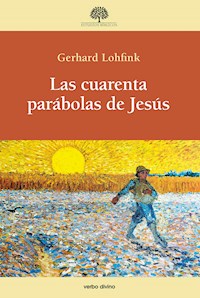 Las cuarenta parábolas de Jesús - Gerhard Lohfink - E-Book