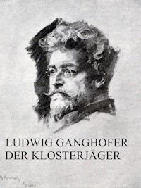 Der Klosterjäger - Ludwig Ganghofer - E-Book