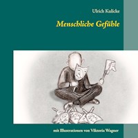Menschliche Gefühle - Ulrich Kulicke - E-Book