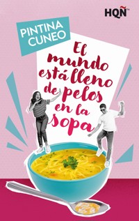 El mundo está lleno de pelos en la sopa - Pintina Cuneo - E-Book