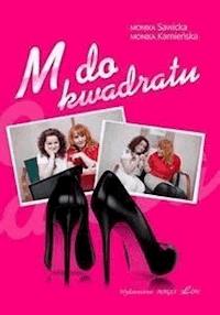 M do kwadratu - Monika Kamieńska - E-Book