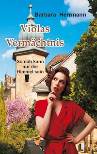 Violas Vermächtnis - Barbara Herrmann - E-Book