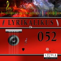 Lyrikalikus 052 - Joseph von Eichendorff - Hörbuch