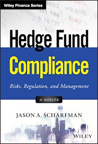Hedge Fund Compliance - Jason A. Scharfman - E-Book