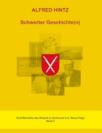 Schwerter Geschichte(n) - Alfred Hintz - E-Book