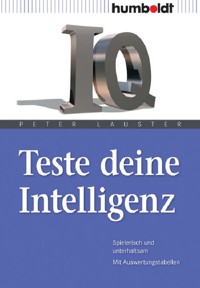 Teste deine Intelligenz - Peter Lauster - E-Book