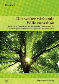 Der weiter wirkende Wille zum Sinn - Otto Zsok - E-Book