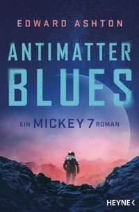 Antimatter Blues - Edward Ashton - E-Book