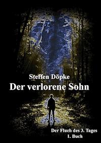 Der verlorene Sohn - Steffen Döpke - E-Book
