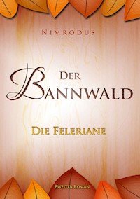 Der Bannwald Teil 2 - Nimrodus - E-Book