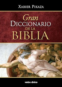 Gran diccionario de la Biblia - Xabier Pikaza Ibarrondo - E-Book