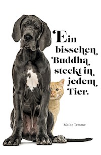 Ein bisschen Buddha steckt in jedem Tier - Maike Temme - E-Book