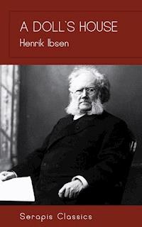 A Doll's House - Henrik Ibsen - E-Book