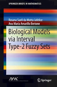 Biological Models via Interval Type-2 Fuzzy Sets - Rosana Sueli da Motta Jafelice - E-Book