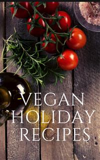 Vegan Holiday Recipes - Of Ellya - E-Book