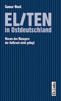 Eliten in Ostdeutschland - Gunnar Hinck - E-Book