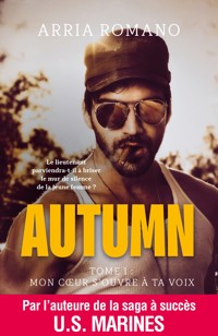 Autumn -Mon coeur s'ouvre à ta voix - Arria Romano - E-Book