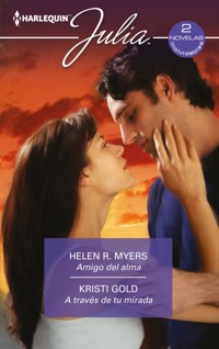 Amigo del alma - A través de tu mirada - HELEN R. MYERS - E-Book