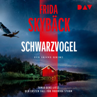 Schwarzvogel. Der erste Fall für Fredrika Storm - Frida Skybäck - Hörbuch