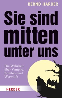 Sie sind mitten unter uns - Bernd Harder - E-Book