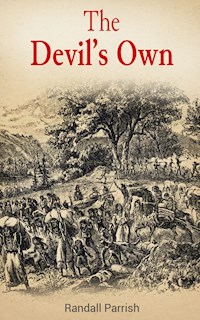 The Devil's Own - Randall Parrish - E-Book