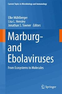Marburg- and Ebolaviruses -  - E-Book