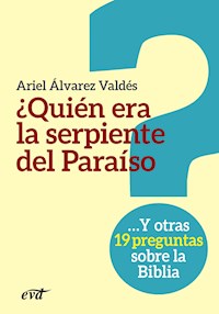 ¿Quién era la serpiente del Paraíso? - Ariel Álvarez Valdés - E-Book