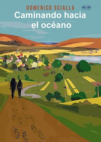 Caminando Hacia El Océano - Domenico Scialla - E-Book