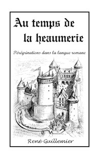 Au temps de la heaumerie - René Guillemier - E-Book