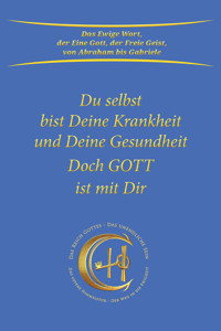 Du selbst bist Deine Krankheit und Deine Gesundheit - Gabriele - E-Book