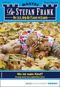 Dr. Stefan Frank 2526 - Stefan Frank - E-Book