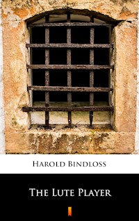 The Lute Player - Harold Bindloss - E-Book