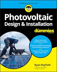 Photovoltaic Design & Installation For Dummies - Ryan Mayfield - E-Book