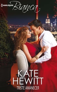 Triste amanecer - Kate Hewitt - E-Book