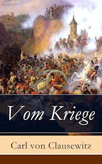 Vom Kriege - Carl von Clausewitz - E-Book