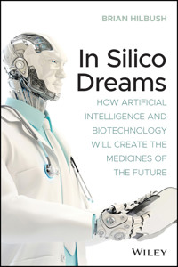 In Silico Dreams - Brian S. Hilbush - E-Book
