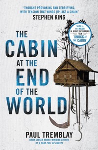 The Cabin at the End of the World - Paul Tremblay - E-Book