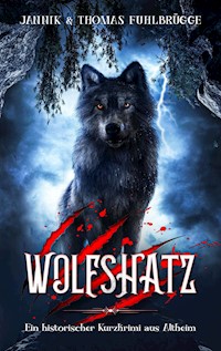 Wolfshatz - Thomas Fuhlbrügge - E-Book