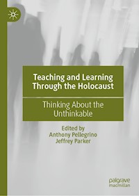 Teaching and Learning Through the Holocaust -  - E-Book