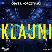 Klauni - Odys J. Korczyński - Hörbuch